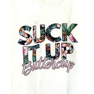 Suck It Up Buttercup Women’s Size Large Tank Top